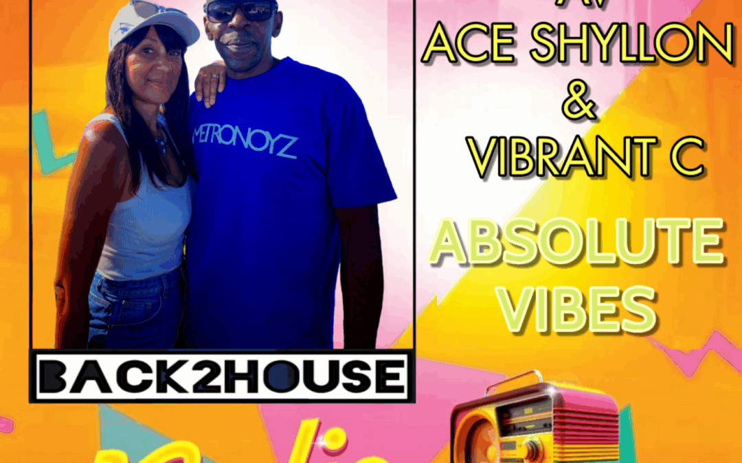 Episode 33:  AV-Ace Shyllon & Vibrant C – Absolute Vibes Show 07-05-25