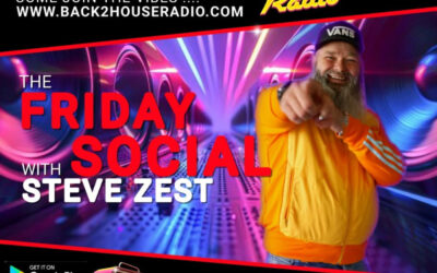 Episode 38: Back2House Radio – Steve Zest – The Friday Social – 16/5/25