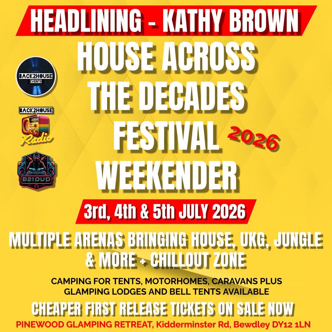 HOUSE ACROSS THE DECADES FESTIVAL WEEKENDER 2026 FESTIVAL FLYER FOR BACK2HOUSE EVENTS AND BACK2HOUSE RADIO