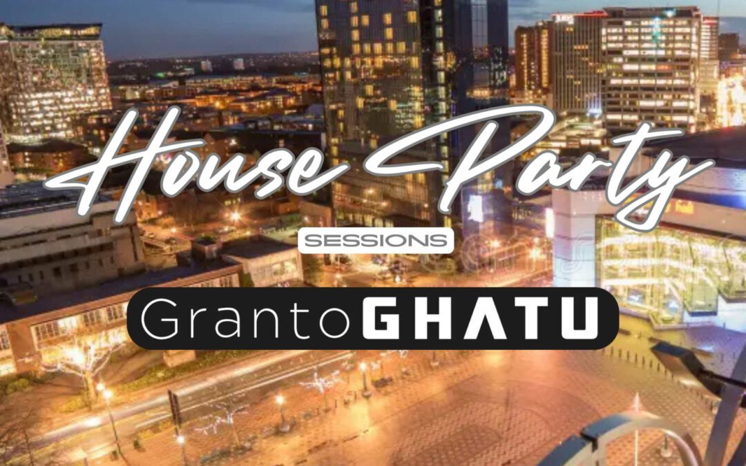 Episode 18: House Party Sessions – Granto GHATU – Back2House Radio – Episode 18