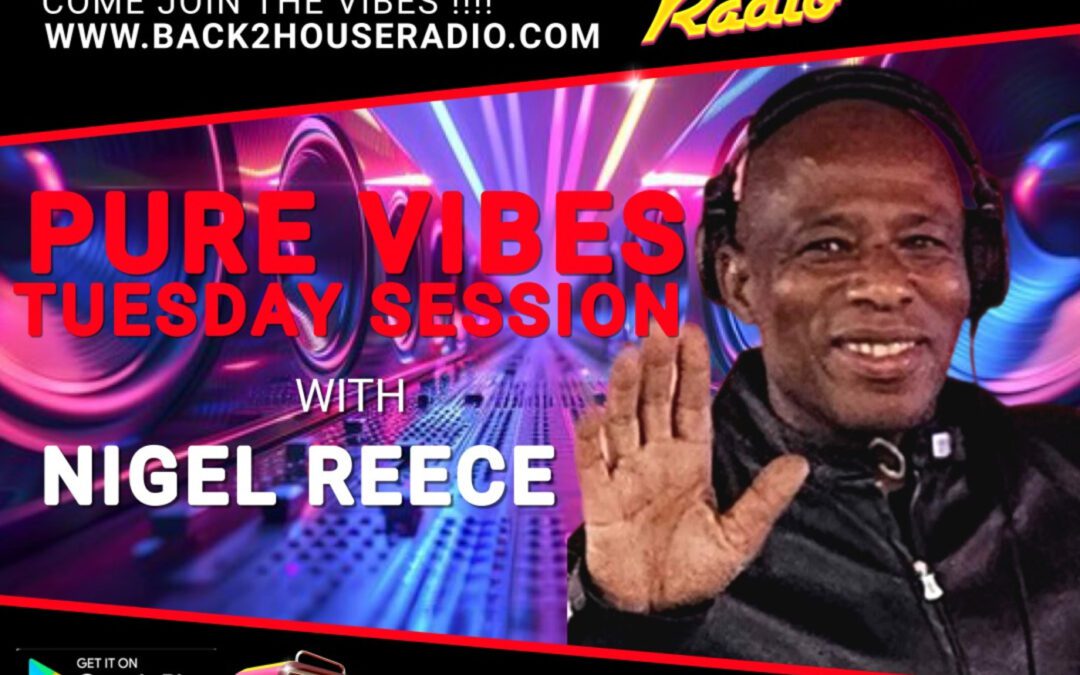 Episode 316: Pure Vibes presents Nigel Reece no13 17 March 26