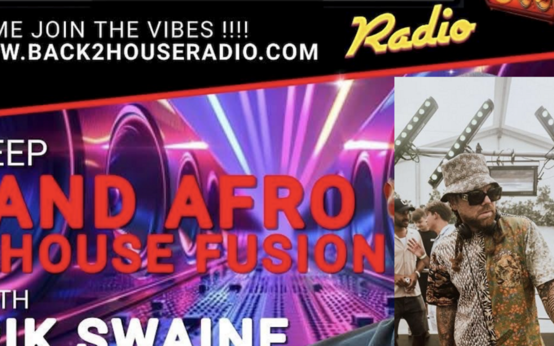Episode 66: Back 2 House Deep & Afro-House Fusion Episode 068 Grizzly & Rik Swaine