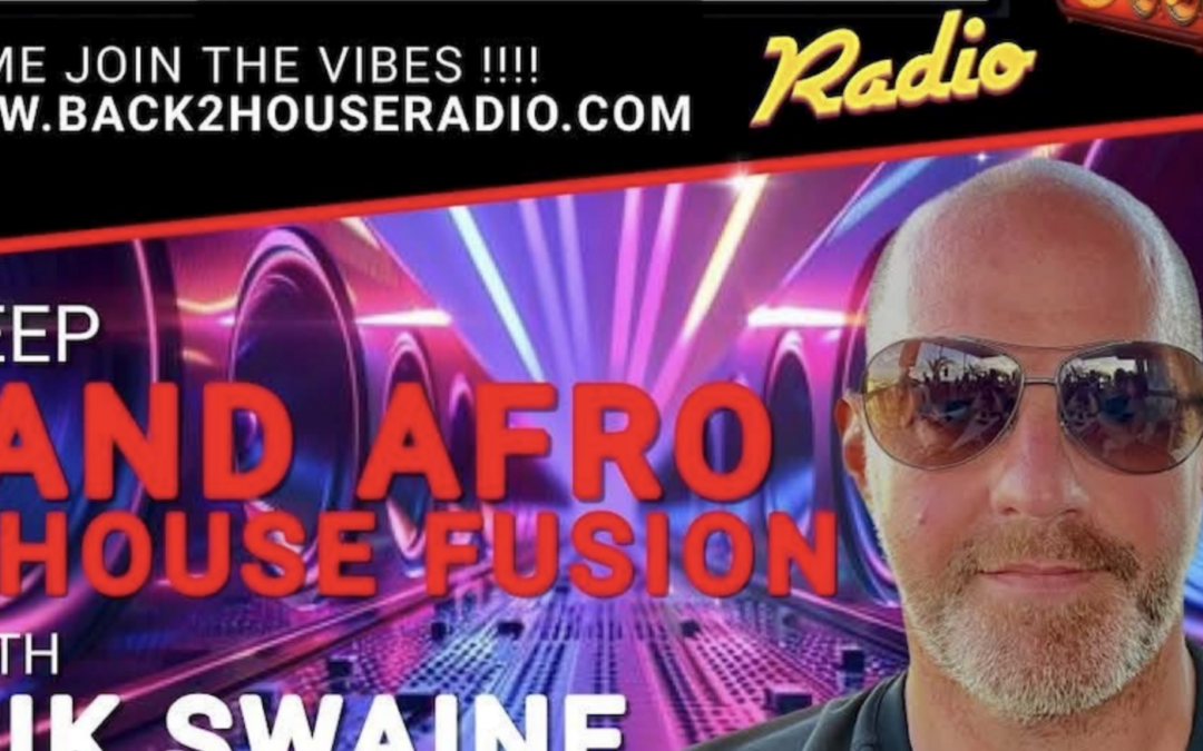 Episode 69: Back 2 House Deep & Afro-House Fusion Episode 069 DJ Rik Swaine Cover for Mr Cook