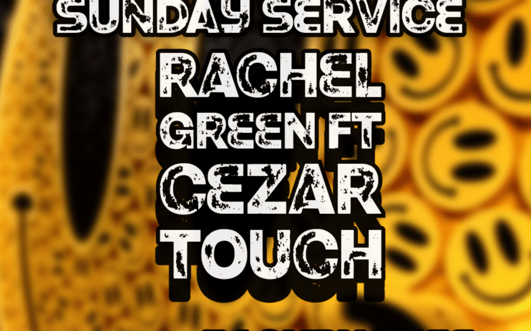 Episode 335: Groove Direction Sunday Service – Rachel Green ft Cezar Touch