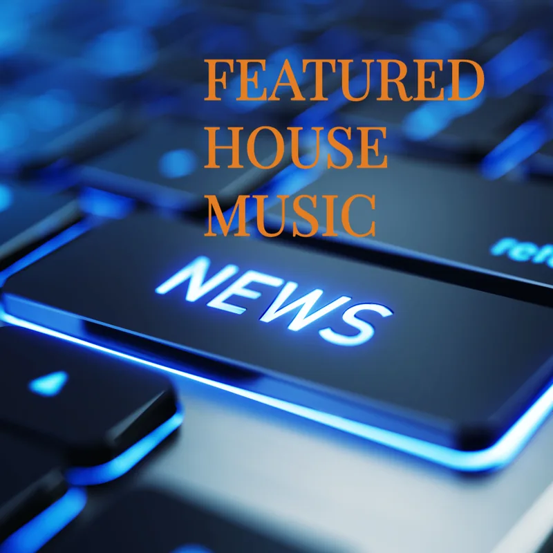 Featured house music news on Back2House Radio